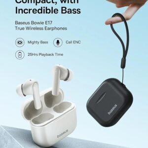 Baseus Bowie E17 True Wireless Earbuds with 25 hours and Punch Bass.